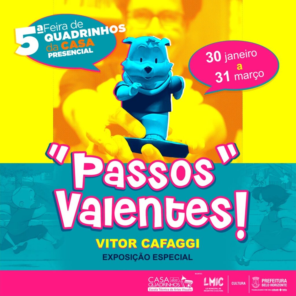 “Passos Valentes! – Exposição Especial do Vitor Cafaggi”