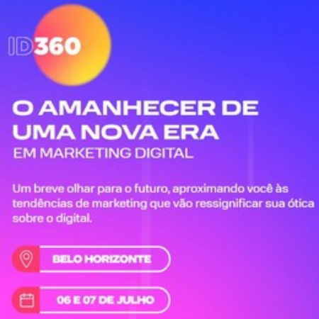 ID360 edição 2023 - o maior evento de Marketing Por Dados da América Latina