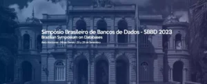 Simpósio Brasileiro de Banco de Dados - SBBD 2023