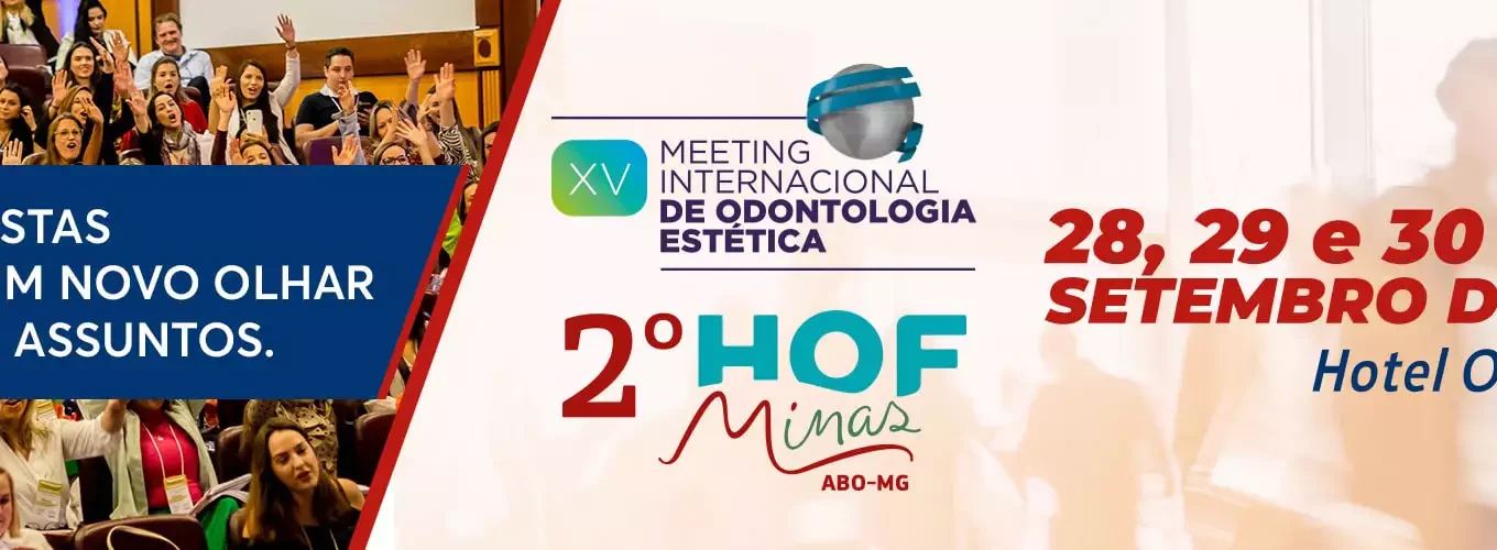 XV Meeting Internacional de Odontologia Estética / 2º HOF MINAS ABO/MG 2023