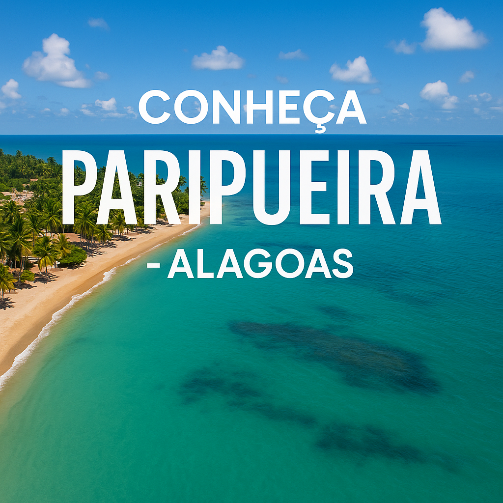 Conheça Paripueira, Alagoas