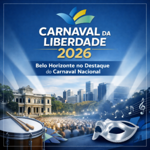Carnaval da Liberdade 2026 apresenta atrações inéditas e consolida Belo Horizonte no cenário nacional da folia